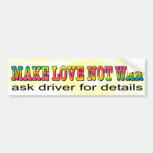 Make love not war. Funny seventies style car decal