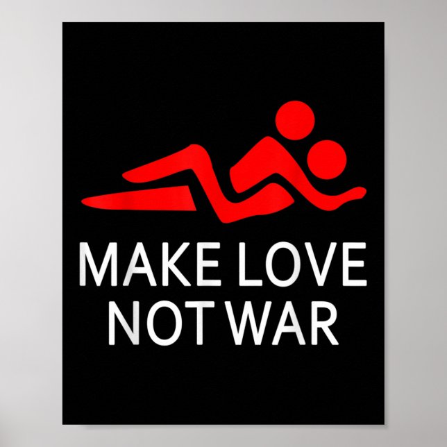 Make Love Not War Happy Hippy Saying Peace Maker  Poster (Front)