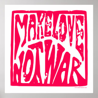 Make Love, Not War - Hippie Design for Peace Poster