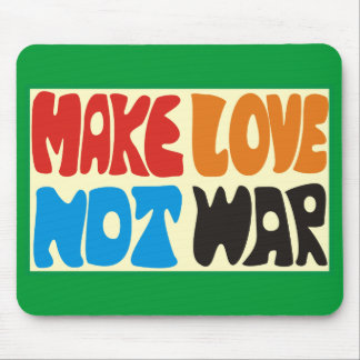 Make love not war Hippie Spruch Mouse Mat