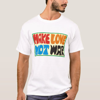 make love not war Hippie Spruch T-Shirt