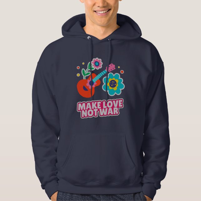 Make love not war hoodie (Front)