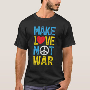 Make Love Not War I Stand With Ukraine Support Ame T-Shirt