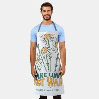 Make Love Not War. Kamala Harris Apron