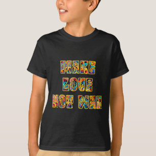 Make Love Not War Mushroom Peace T-Shirt