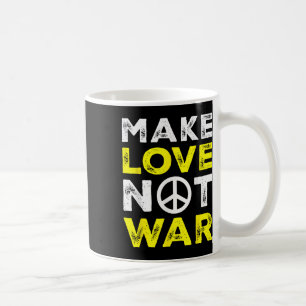 Make Love Not War Peace Peaceful Support Peace Coffee Mug