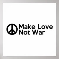Make Love Not War
