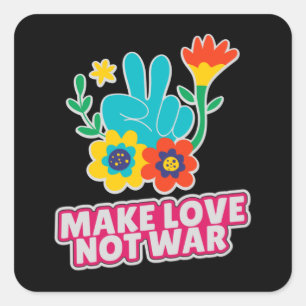 Make love not war square sticker