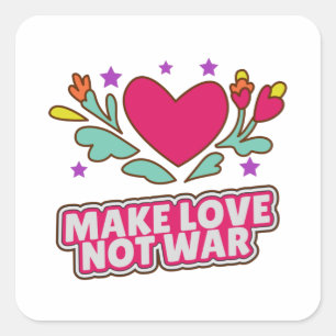 Make love not war square sticker
