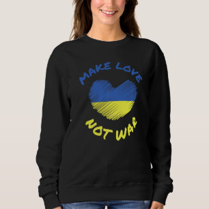 Make Love Not War Support for Peace Men Women 19 Sweatshirt