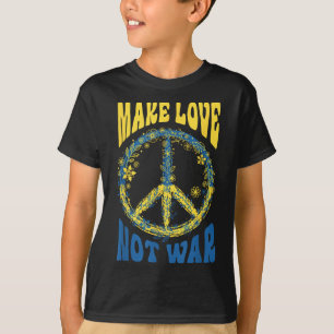 Make Love Not War Support Ukraine T-Shirt
