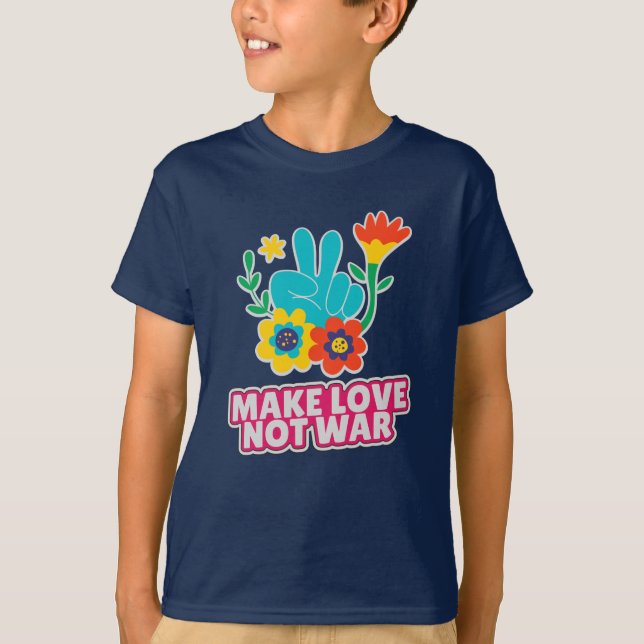 Make love not war T-Shirt (Front)