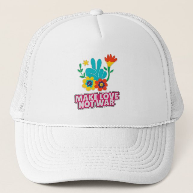 Make love not war trucker hat (Front)