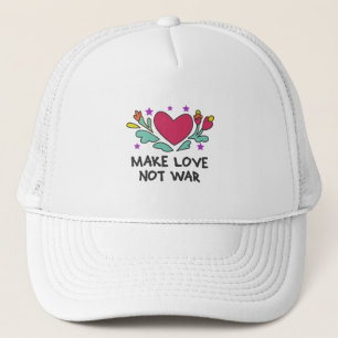 Make love not war trucker hat