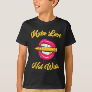 Make Love Peace Not War World Peace Men Women T-Shirt