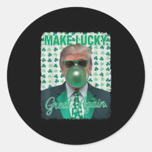 Make Lucky Great Again Irish Trump Shamrock St Pat Classic Round Sticker
