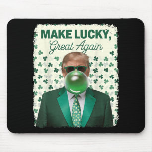 Make Lucky Great Again Trump Blowing Bubble Gum Ir Mouse Mat