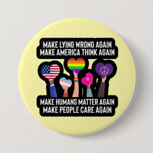 make lying wrong again 7.5 cm round badge
