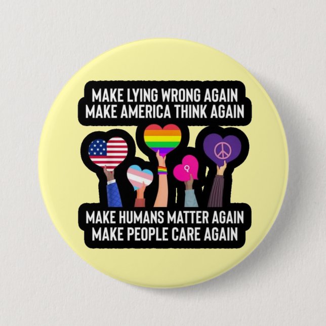 make lying wrong again 7.5 cm round badge (Front)