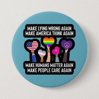 make lying wrong again 7.5 cm round badge