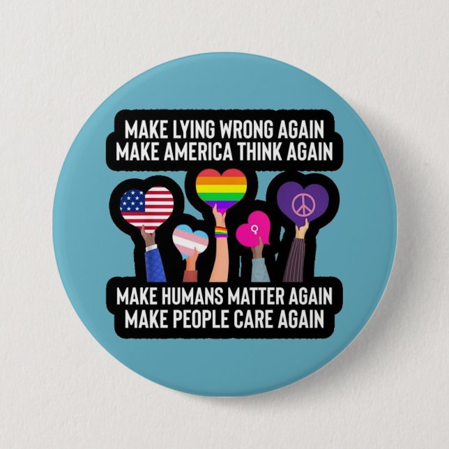 make lying wrong again 7.5 cm round badge (Front)