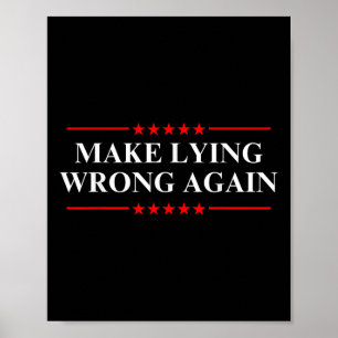 Make Lying Wrong Again Anti-trump Political  Poster