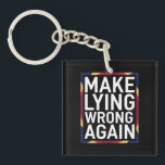 Make Lying Wrong Again Gift Resist Anti-Trump Key Ring<br><div class="desc">Make Lying Wrong Again Gift Resist Racism Anti-Trump</div>