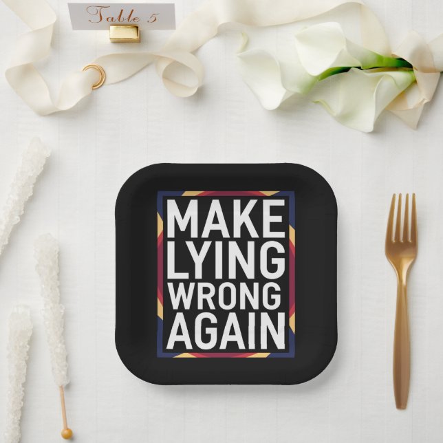 Make Lying Wrong Again Gift Resist Anti-Trump Paper Plate (Wedding)