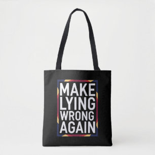 Make Lying Wrong Again Gift Resist Anti-Trump Tote Bag