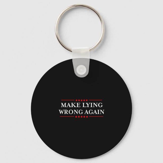 Make Lying Wrong Again Gift Resist Racism Anti-tru Key Ring (Front)