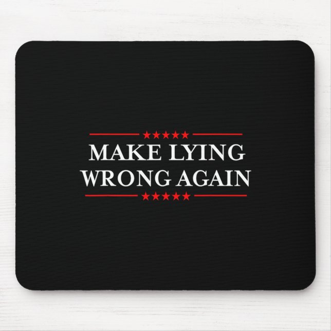 Make Lying Wrong Again Gift Resist Racism Anti-tru Mouse Mat (Front)