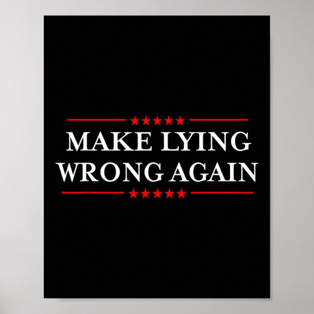 Make Lying Wrong Again Gift Resist Racism Anti-tru Poster (Front)