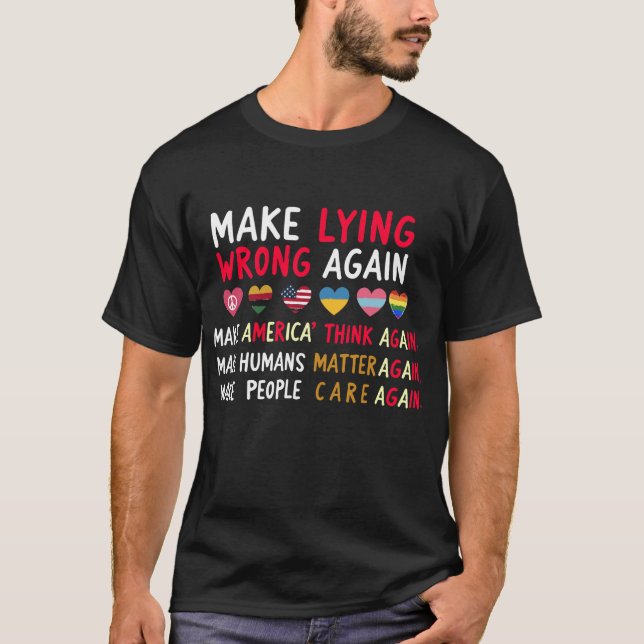 Make Lying Wrong Again Shirt - Sarcastic Political (Front)