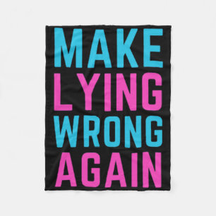 Make Lying Wrong Again Sticker Fleece Blanket