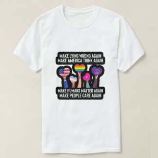 make lying wrong again T-Shirt