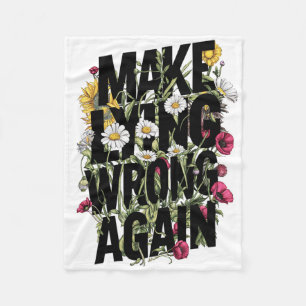 Make Lying Wrong Again Wildflowers Resist Protest Fleece Blanket