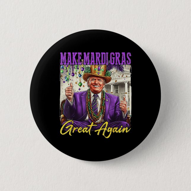 Make Mardi Gras Great Again  6 Cm Round Badge (Front)