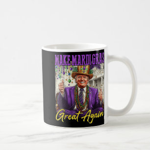 Make Mardi Gras Great Again Coffee Mug