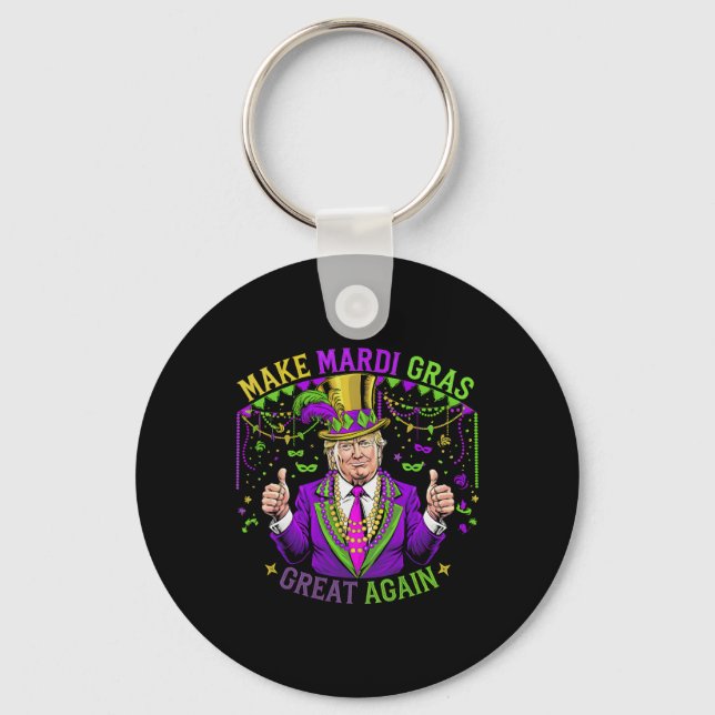 Make Mardi Gras Great Again Fun Mardi Gras Men Wom Key Ring (Front)