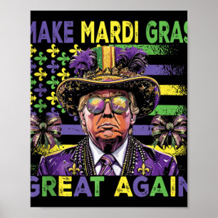 Make Mardi Gras Great Again Fun Trump Mardi Gras M Poster