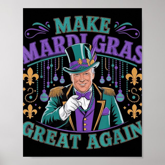 Make Mardi Gras Great Again Funny Parade Costume H Poster (Front)