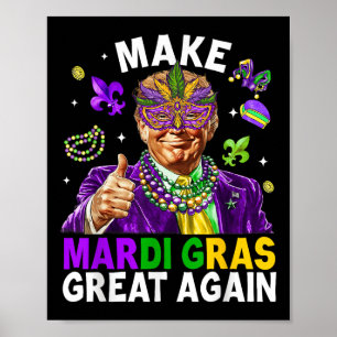 Make Mardi Gras Great Again Trump Beads Mask Feath Poster