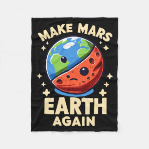 Make Mars Earth Again Planet Funny T Shirt Fleece Blanket