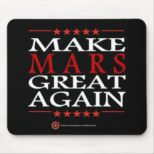 Make Mars Great Again Mouse Mat