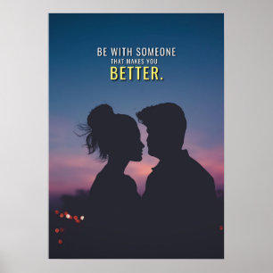 Make Me Better Romantic Love Couple Quote Poster