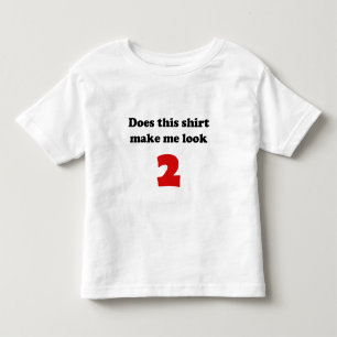 Make Me Look 2 Toddler Light Shirts