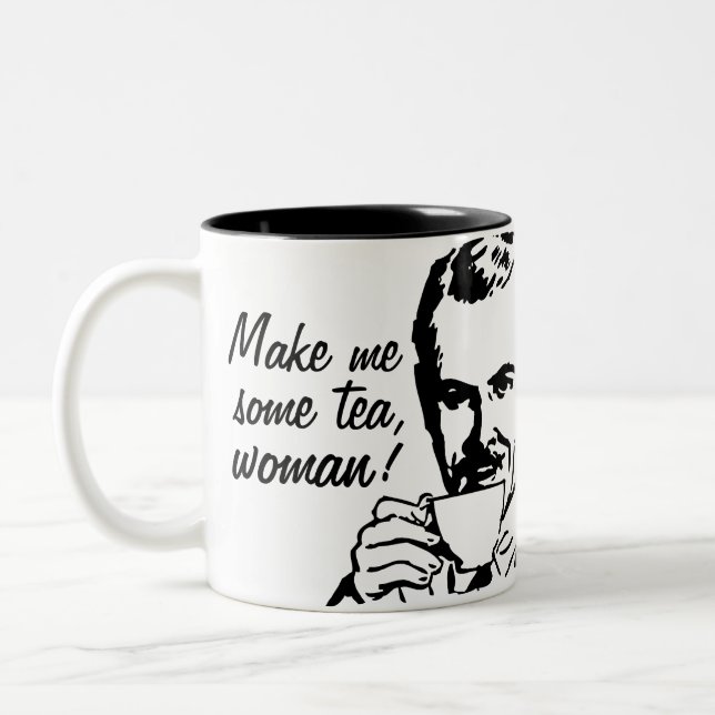 Make Me Some Tea, Woman! Two-Tone Coffee Mug (Left)