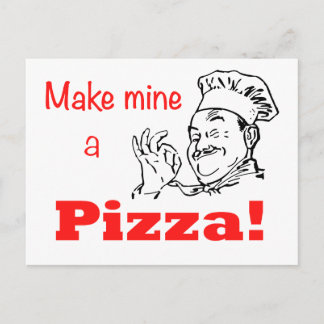 Make Mine a Pizza! Postcard