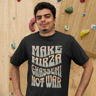 Make Mirza Ghassemi Not War Persian Aubergine T-Shirt