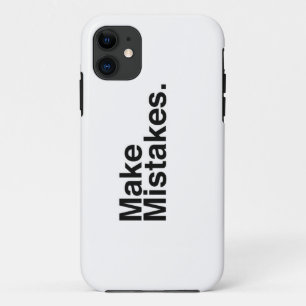 Make Mistakes. iPhone 11 Case